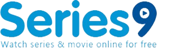 Series9 – Watch Movies, TV Series And Episodes seriesOnline HD